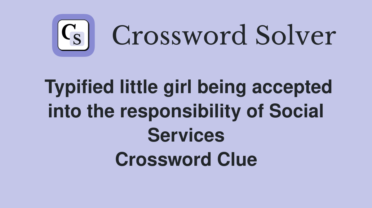 Typified little girl being accepted into the responsibility of Social